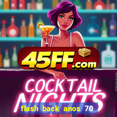 flash back anos 70 80 90 download gratis